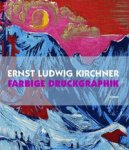 KIRCHNER Moeller, Magdalena M. & Gunther Gercken: - Ernst Ludwig Kirchner.  Farbige Druckgraphik.