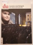 Du Kulturmedien AG (Hrsg.): - Du : No. 778 : August 2007 : Locarno zum Beispiel : Das Kino und sein Ort :