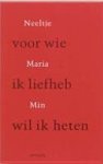 Neeltje Maria Min 218410 - Voor wie ik liefheb wil ik heten