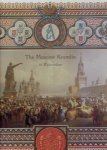 DUCAMP, Emmanuel [Ed.] & Irina Andreievna BOGATSKAIA [Introduction and commentaries] - The Moscow Kremlin in Watercolour - Watercolours and lithographs of the XIXth century.