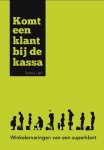 Saskia Lips - Komt een Klant bij de Kassa