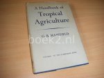 Masefield, G.B. - A handbook of tropical agriculture