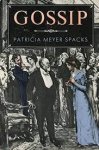 Patricia Ann Meyer Spacks - Gossip