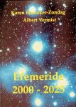 Hamaker-Zondag, Karen/Vermist, Albert - Efemeride 2000-2025 Hamaker-Zondag, Karen/Vermist, Albert - Efemeride 2000-2025