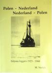 M. Vrolijk - Polen-Nederland Nederland-Polen. Gdynia loggers 1925-1940