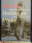 Burgh, M. van der / Knevel, P. - Muziek, Oorlog & Vrede / muzikaal commentaar op vijf eeuwen oorlog