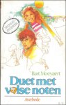 Bart Moeyaert - Duet met valse noten (gesigneerd met opdracht)