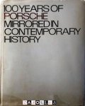 Wolf Strache - 100 Years of Porsche mirrored in contemporary history / 100 Jahre Porsche im Spiegel der Zeitgeschichte