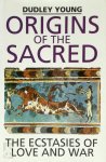 Dudley Young 113774 - Origins of the Sacred