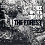  - Tom Liekens - Once upon a Time in the Forest