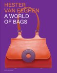 EEGHEN -  Roland Kupers - Hester van Eeghen.  A World of Bags.