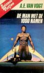 Vogt, Alfred E. van - De Man met de 1000 Namen