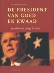 Singer, Peter - De president van goed en kwaad. De ethiek van George W. Bush.