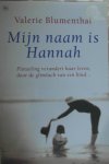 Blumenthal, V. - Mijn naam is Hannah / druk 1