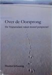 Maarten Schuuring - Over de oorsprong : De vrijmetselarij vanuit moreel perspectief