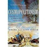 Appiah, Kwame Anthony - Cosmopolitanism / Ethics in a World of Strangers