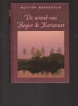 Breedveld, Walter - De Avond Van Rogier De Kortenaer