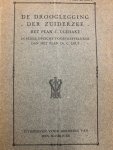 ULEHAKE, J., - De drooglegging der Zuiderzee het plan J. Ulehake. In ieder opzicht voortreffelijker dan het plan Dr. C. Lely.