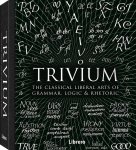 John Michell, Rachel Grenon - Trivium The classical liberal arts of grammar, logic & rethoric