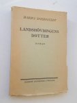 STIERNSTED, MARIKA, - Landshovdingens Dotter.