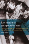 H. Hollander - Een man met een speurdersneus Carel Groenevelt (1899-1973) beroepsverzamelaar voor Tropenmuseum en Wereldmuseum in Nieuw-Guinea