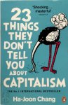 Ha-Joon Chang 55104 - 23 Things They Don't Tell You About Capitalism