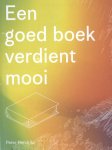 Peter Hendriks - Een goed boek verdient mooi