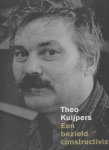 Vercauteren, R. - Theo Kuijpers, een bezield constructivist