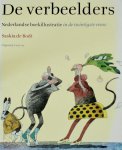 Saskia de Bodt - De verbeelders Nederlandse boekillustratie in de twintigste eeuw