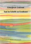 Gerben Westra e.v.a. - Liturgisch Centrum; Taal in Schrift en Eredienst