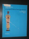 Catalogus - Art Primitif Indien d'Amerique du Nord, Vente Catalogus - Art Primitif Indien d'Amerique du Nord, Vente
