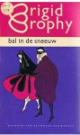 Brophy, Brigid - Bal in de sneeuw