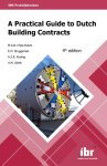  - A practical guide to Dutch building contracts