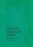 Publius Vergilius Maro - Het werk van Publius Vergilius Maro