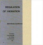 Bocker, Anita e.a - Regulation of Migration - International experiences