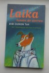 DUMON TAK, BIBI, - Laika tussen de sterren.