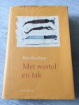 Verschuur, Rita - Met wortel en tak, gesigneerd