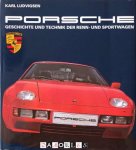 Karl Ludvigsen - Porsche. Geschichte und Technik der Renn- und Sportwagen