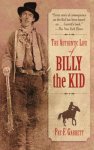 Pat F. Garrett, Konrad Limbeck - The Authentic Life of Billy the Kid