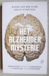 Flier, Wiesje van der, Scheltens, Philip - Het alzheimermysterie - Het Alzheimer mysterie Flier, Wiesje van der, Scheltens, Philip - Het alzheimermysterie - Het Alzheimer mysterie