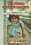 Cordelier, Jeanne - De dans ontsprongen - Het levensverhaal van een jonge prostituee