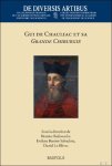 B atrice Bakhouche, Evelyne Berriot-Salvadore, Daniel Le Bl vec (eds) - Gui de Chauliac et sa Grande Chirurgie