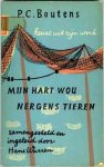 Boutens, P. C. - Mijn hart wou nergens tieren