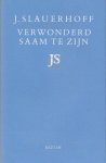 Jan Jacob Slauerhoff 212118 - Verwonderd saam te zijn