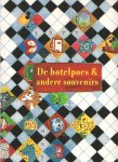 HEIDEN, MARIA E.A. (SAMENSTELLING) - De hotelpoes en andere souvenirs HEIDEN, MARIA E.A. (SAMENSTELLING) - De hotelpoes en andere souvenirs