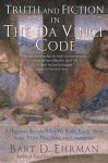 Bart D. Ehrman - Truth and Fiction in The Da Vinci Code