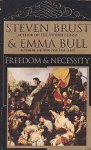 Brust, Steven & Bull, Emma - Freedom and Necessity