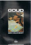 Redactie - Goud - een veilig bezit