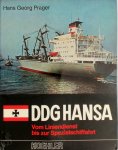 Hans Georg Prager - DDG Hansa Vom Liniendienst bis zur Spezialschiffahrt