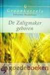 Beukelman, Johannes - De Zaligmaker geboren --- Serie Graankorrels, deel 7